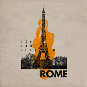 Rome – Gärten und Straßen – LP