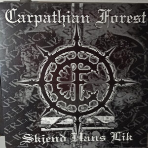 Carpathian Forest – Skjend Hans Lik – Black LP (Limited to 400 copies, 180 gr)