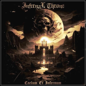 Infernal Throne – Caelum Et Infernum – CD