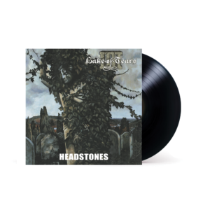 Lake of Tears – Headstones – Luxurious Tip On Sleeve Heavy Cardboard Black Gatefold Vinyl edition (Limited to 1.000 copies) – EXCLUSIVE
