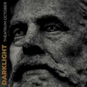 Darklight ‎– Theatrum October – Double CD in Jewel Case (Limited to 300 hand numbered copies)