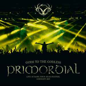 Primordial ‎– Gods To The Godless (Live At Bang Your Head Festival Germany 2015) – Digi CD (Limited to 500 copies)