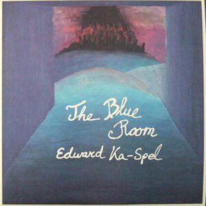 Edward Ka-Spel – The Blue Room – LP (Limited to 1.000 copies)