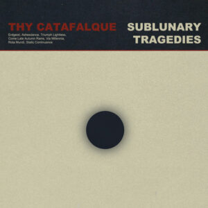 Thy Catafalque – Sublunary Tragedies – Jewel Case CD (Limited to 200 copies)